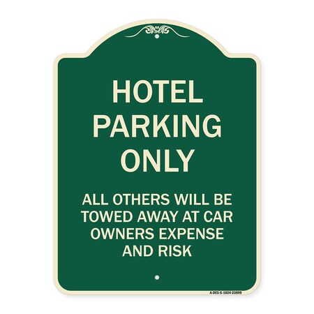 Signmission Hotel Parking Only All Others Towed Heavy-Gauge Aluminum Architectural Sign, 24" x 18", G-1824-23899 A-DES-G-1824-23899